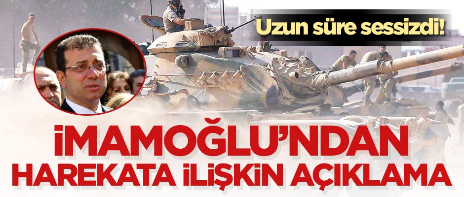 Ekrem İmamoğlu’ndan Barış Pınarı Harekatına ilişkin açıklama!