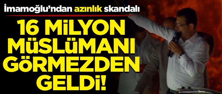 Ekrem İmamoğlu'ndan büyük skandal! 16 milyon Müslüman'ı görmedi, 170 bin gayrimüslime takıldı