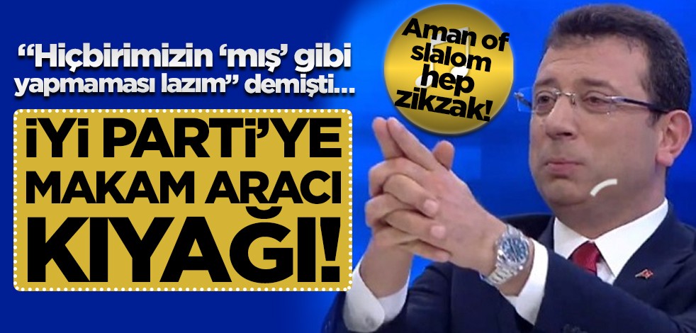 Ekrem İmamoğlu'ndan İYİ Parti'ye, kanuna aykırı makam aracı tahsisi!