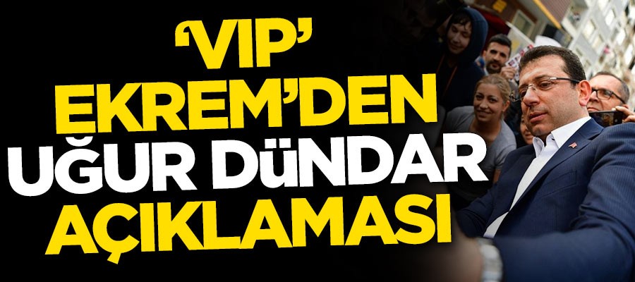 Ekrem İmamoğlu'ndan Uğur Dündar açıklaması