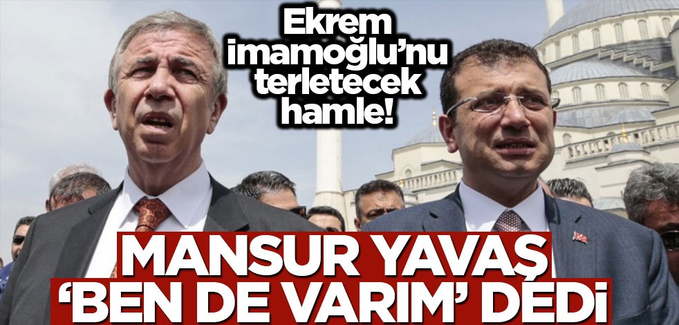 Ekrem İmamoğlu’nu terletecek hamle! Mansur Yavaş ‘ben de varım’ dedi