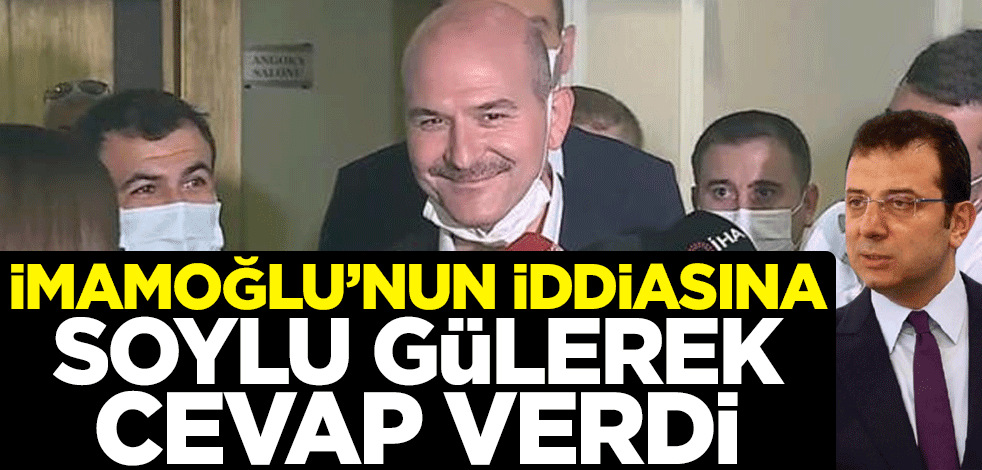 Ekrem İmamoğlu'nun iddiasına Süleyman Soylu gülerek cevap verdi