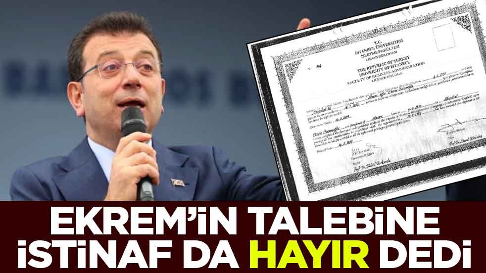 Ekrem'in talebine İstinaf da 'hayır' dedi