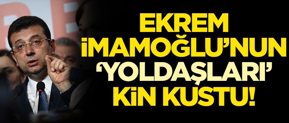Ekrem İmamoğlu'nun 'yoldaşları' kin kustu! "Gericilere geçit yok"