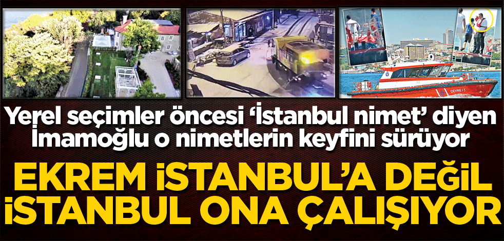 Ekrem İstanbul’a değil İstanbul ona çalışıyor