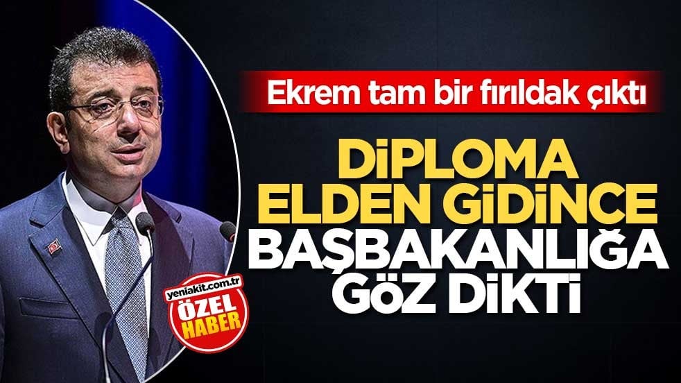 Ekrem tam bir fırıldak çıktı! Diploma elden gidince başbakanlığa göz dikti