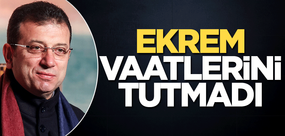Ekrem vaatlerini tutmadı
