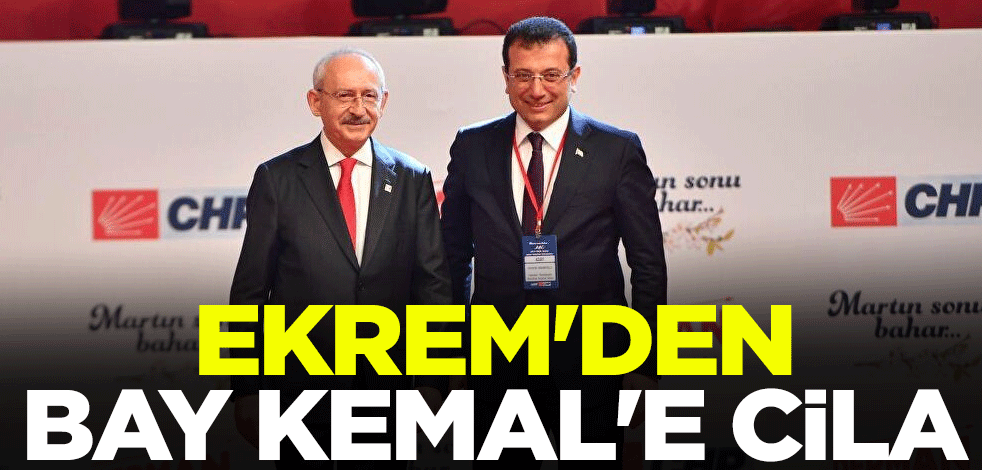 Ekrem'den Bay Kemal'e cila
