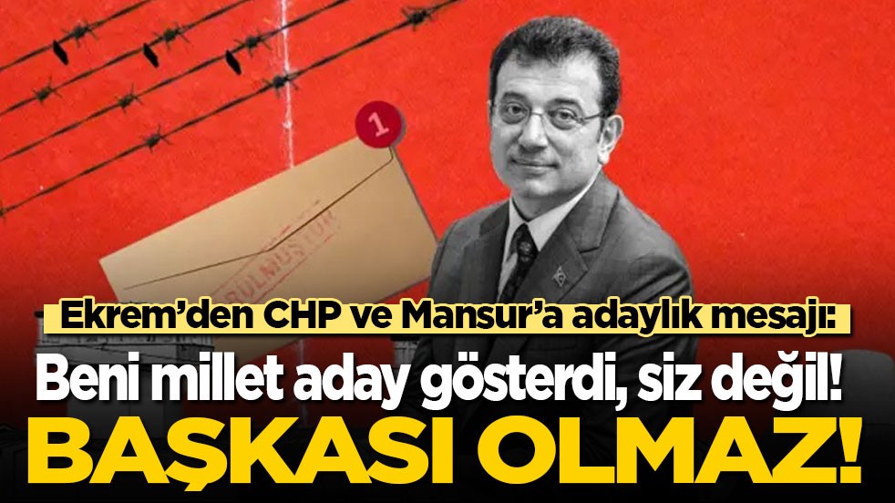 Ekrem’den CHP ve Mansur’a adaylık resti: Beni millet aday gösterdi siz değil! Başkası olmaz