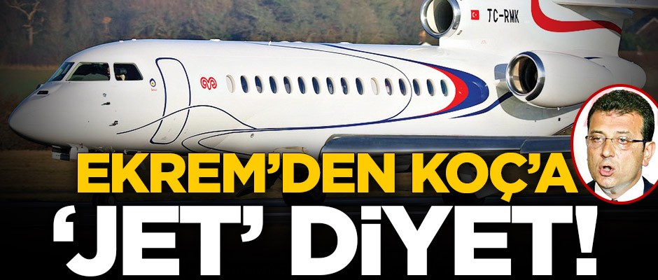 Ekrem’den Koç’a jet diyet