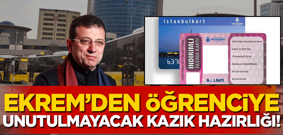 Ekrem'den öğrenciye unutulmayacak kazık hazırlığı! İndirimli kart kullanan öğrencilere İBB'den kötü haber...