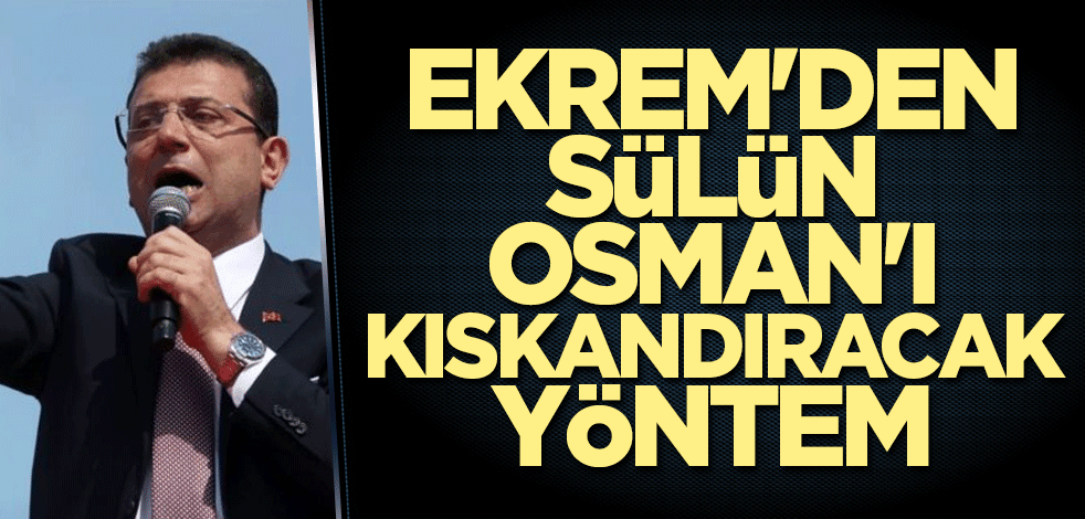 Ekrem'den Sülün Osman'ı kıskandıracak yöntem