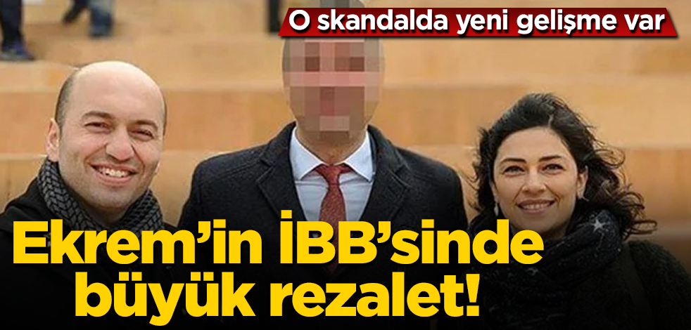 Ekrem'in İBB'sinde büyük skandal! İğrenç olayda yeni gelişme