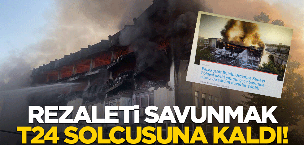 Ekrem’in itfaiyesi binayı yıktı, savunmak T24'e kaldı!