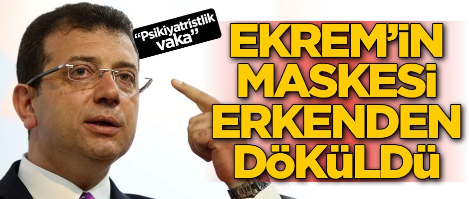 Ekrem’in maskesi erkenden döküldü