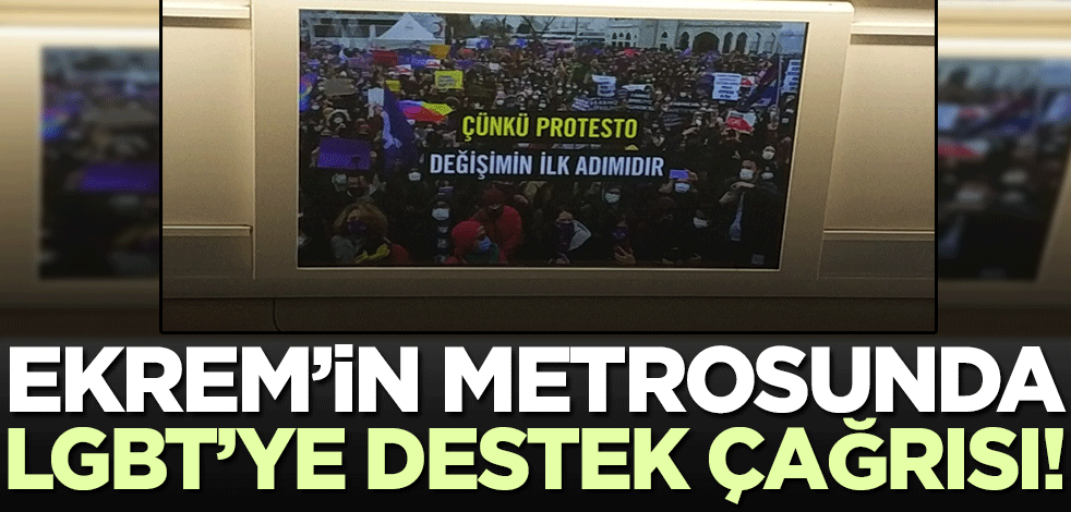 Ekrem'in metrolarında sapkınlar için destek çağrısı!