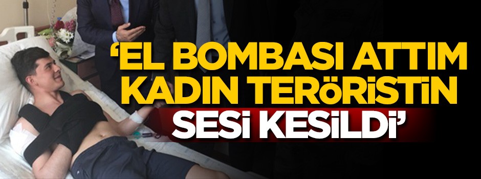'El bombası attım, kadın teröristin sesi kesildi'