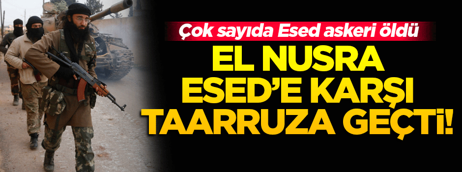El Nusra, Esed ordusuna karşı taarruza geçti