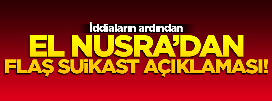 El Nusra'dan flaş 'Karlov suikasti' açıklaması