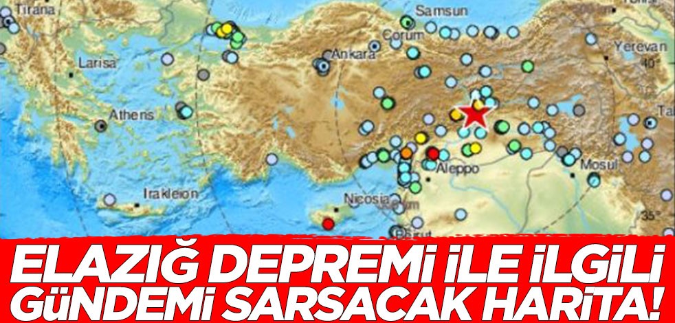 Elazığ depremi ile ilgili gündemi sarsacak harita!