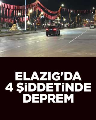 Elazığ'da 4 şiddetinde deprem