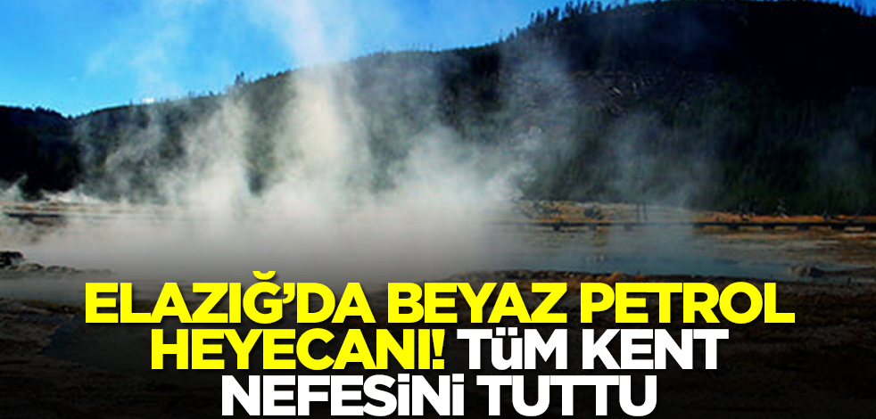 Elazığ'da beyaz petrol heyecanı! Tüm kent nefesini tuttu