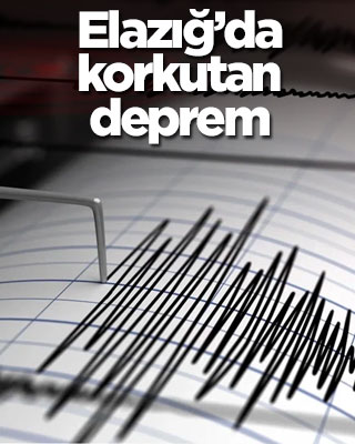 Elazığ'da korkutan deprem