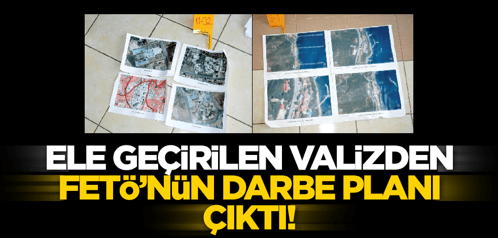 Ele geçirilen valizden FETÖ'nün darbe planı çıktı!