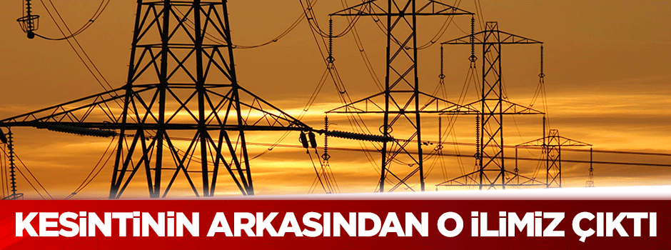 'Elektrik kesintisi' aydınlanıyor