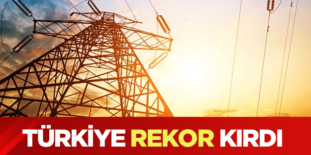 Elektrik tüketiminde rekor kırdık