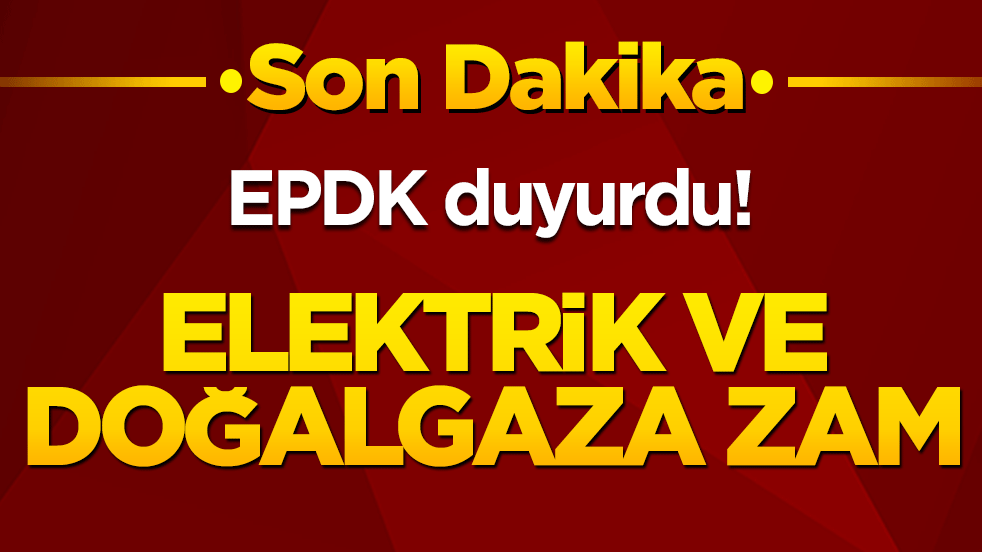 Elektrik ve doğalgaza %25 zam
