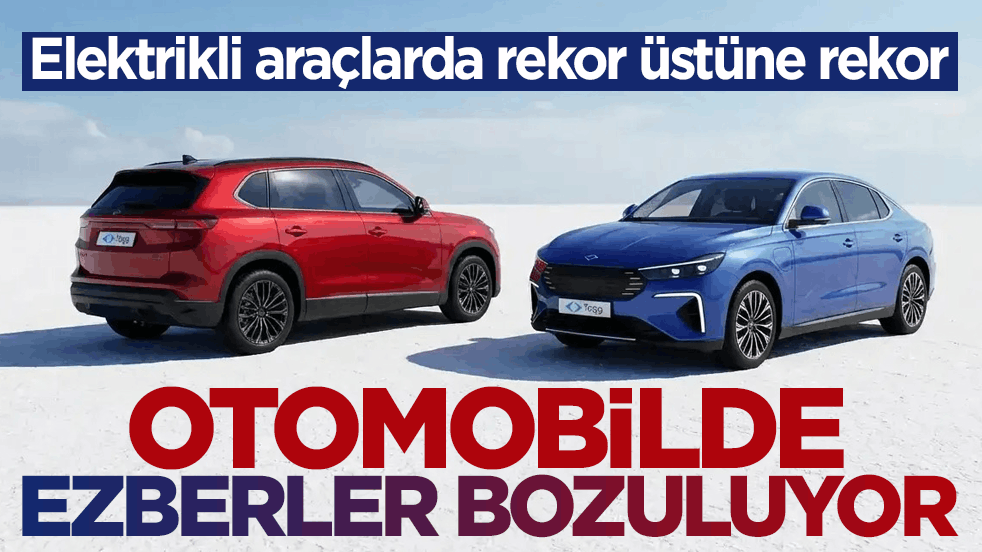 Elektrikli araçlarda rekor üstüne rekor! Otomobilde ezberler bozuluyor