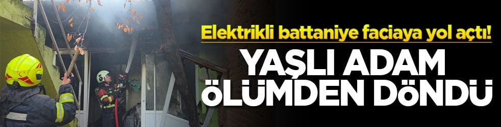 Elektrikli battaniye faciaya yol açtı! Yaşlı adam ölümden döndü