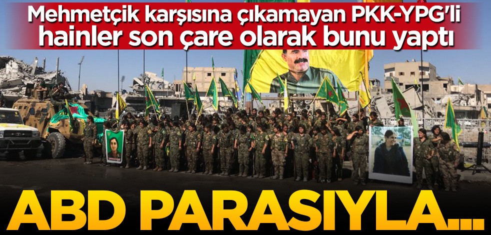 Eli kanlı örgüt ABD'nin parasıyla terörist kiralıyor!