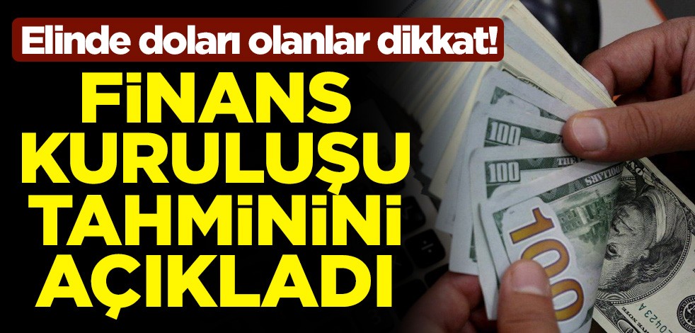 Elinde doları olanlar dikkat! Citigroup tahminini açıkladı