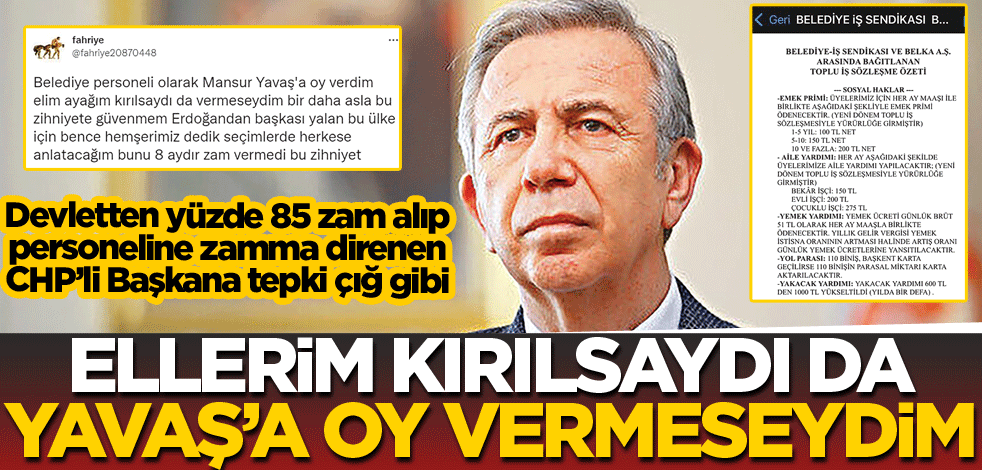 Ellerim kırılsaydı da Yavaş’a oy vermeseydim