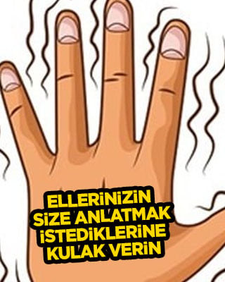Ellerinizin size anlatmak istediklerine kulak verin: Titreyen eller, parmak şişliği...