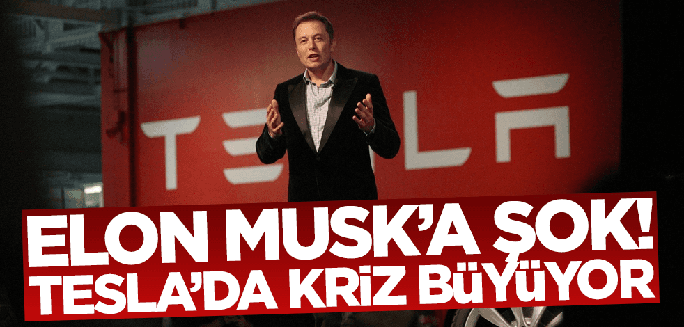 Elon Musk'a şok! Tesla'da kriz büyüyor