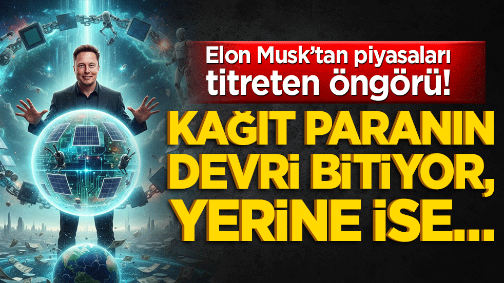 Elon Musk’tan piyasaları titreten öngörü! Kağıt paranın devri bitiyor, yerine ise…