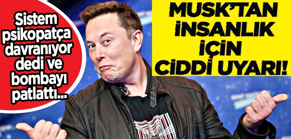 Elon Musk'tan yine ilginç yorum! Şok eden açıklama... Son detay!