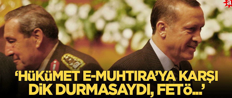 Emekli Albay Hacımustafaoğulları '27 Nisan'ı değerlendirdi: Hükümet e-muhtıraya karşı dik durmasaydı, FETÖ...