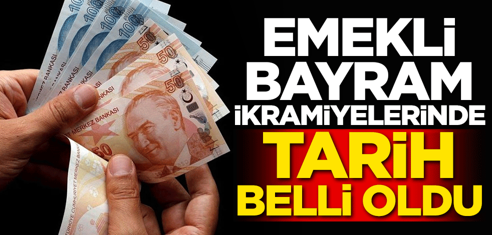 Emekli bayram ikramiyelerinde tarih belli oldu