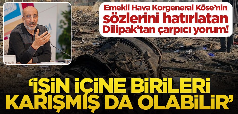 Emekli Hava Korgeneral Köse’nin sözlerini hatırlatan Abdurrahman Dilipak’tan çarpıcı yorum!