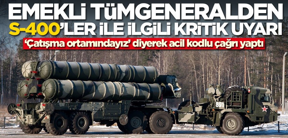 Emekli Hava Pilot Tümgeneral Beyazıt Karataş'tan S-400 ile ilgili kritik çağrı