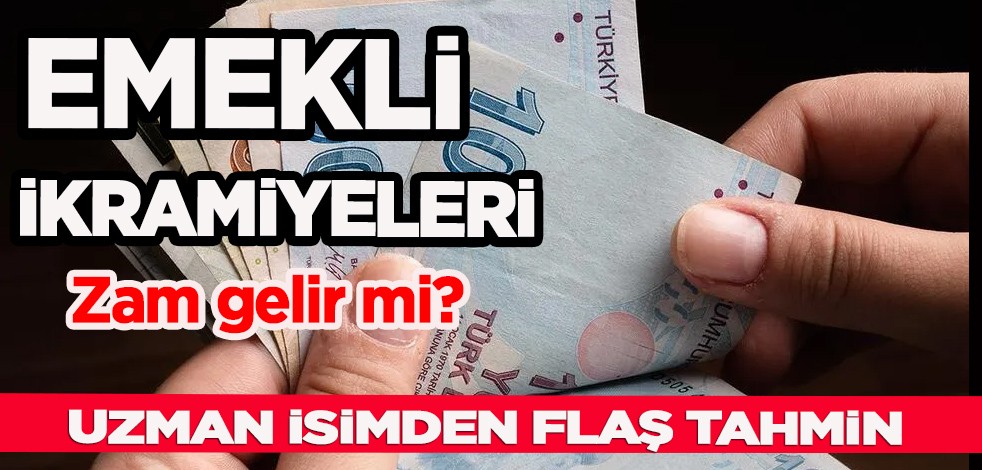 Emekli ikramiyelerine zam gelir mi? Uzman isim Türkiye'ye duyurdu: İkramiyede asgari ücret için flaş tahmini