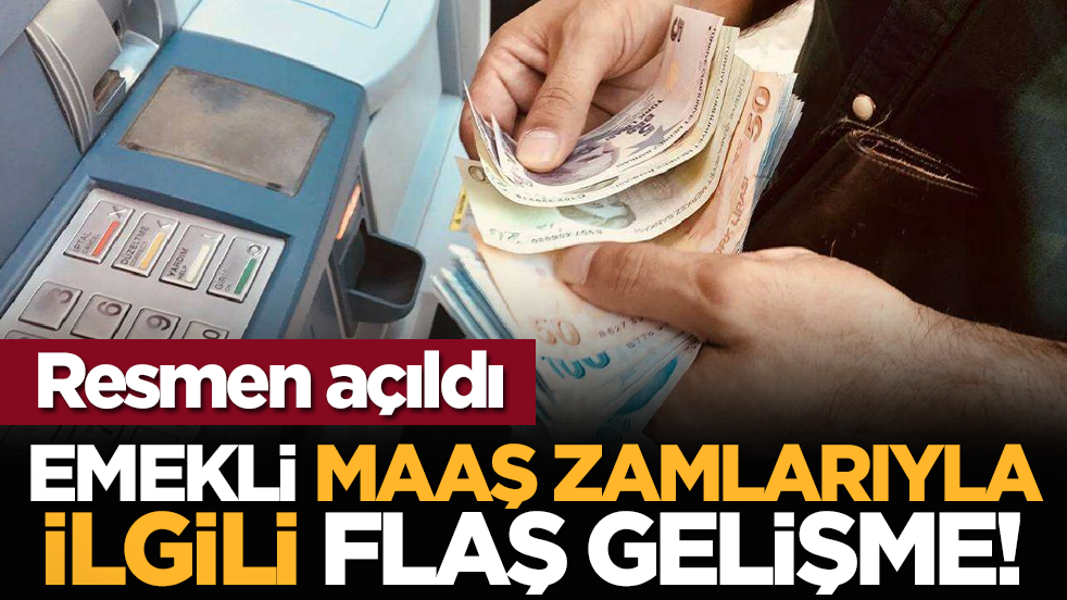 Emekli maaş zamlarıyla ilgili flaş gelişme! Resmen açıldı
