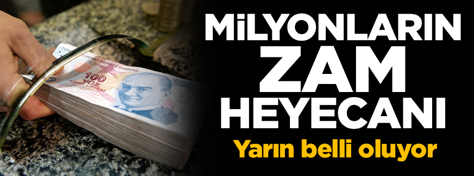 Emekli zammı yarın belli olacak