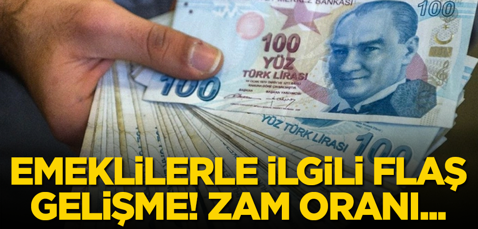 Emeklilerle ilgili flaş gelişme! Zam oranı...