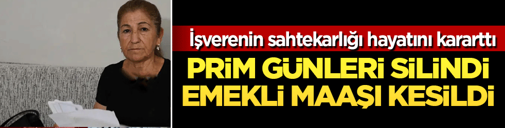 Emeklilik hayali kabusa döndü: İşverenin sahtekarlığı 58 yaşındaki kadını mağdur etti