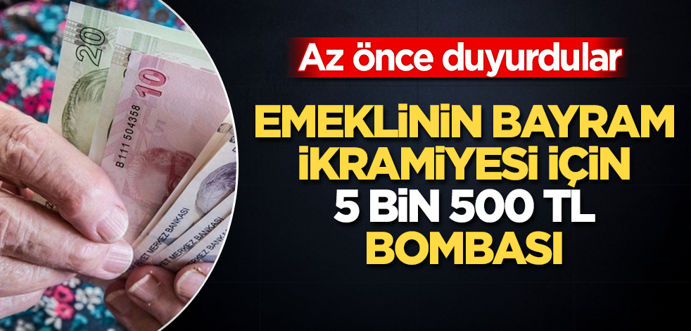 Emeklinin bayram ikramiyesi için 5 bin 500 TL bombası! Az önce duyurdular